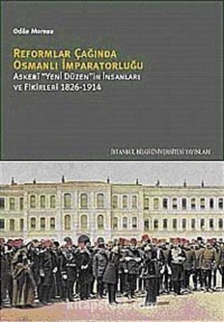 Reformlar Çağında Osmanlı İmparatorluğu