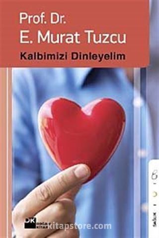 Kalbimizi Dinleyelim