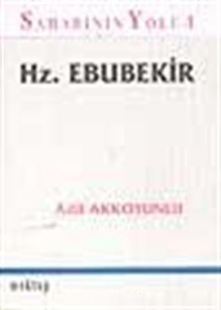 Sahabinin Yolu-1 Hz. Ebubekir