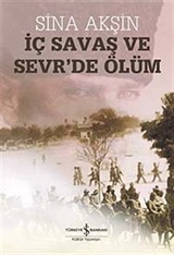 İç Savaş ve Sevr'de Ölüm