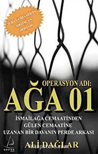 Operasyon Adı: Ağa 01