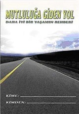 Mutluluğa Giden Yol