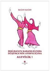 Doğmanın Karanlığında Düşüncenin Aydınlığına Alevilik-1