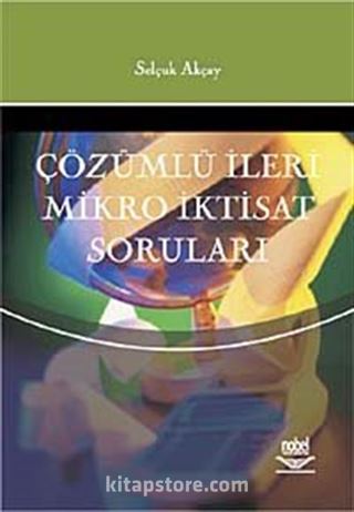 Çözümlü İleri Mikro İktisat Soruları