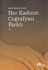 Her Kadının Coğrafyası Farklı