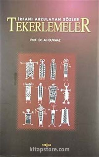 Tekerlemeler İrfanı Arzulayan Sözler