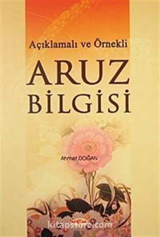 Açıklamalı ve Örnekli Aruz Bilgisi