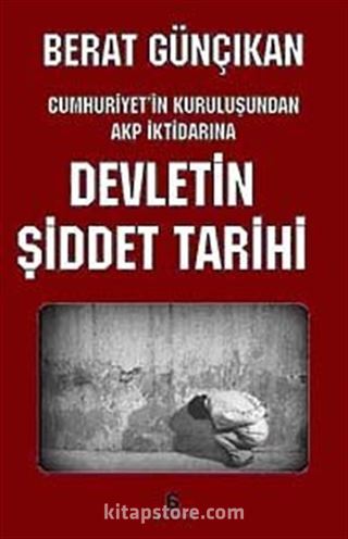 Devletin Şiddetli Tarihi