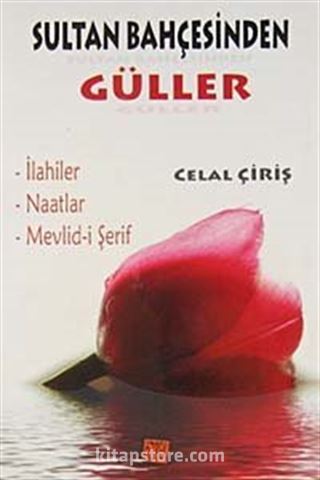 Sultan Bahçesinden Güller