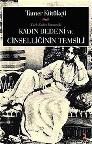 Kadın Bedeni ve Cinselliğin Temsili