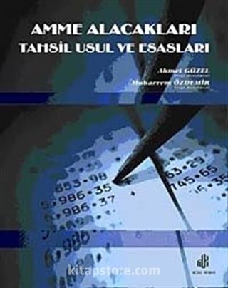 Amme Alacakları Tahsil Usul ve Esasları