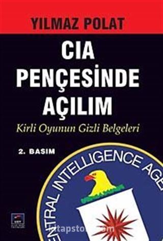 CIA Pençesinde Açılım