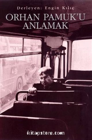 Orhan Pamuk'u Anlamak