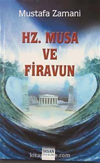 Hz. Musa ve Firavun