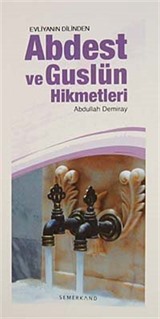 Evliyanın Dilinden Abdest ve Guslün Hikmetleri