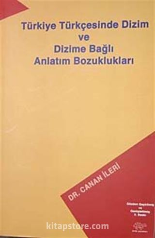 Türkiye Türkçesinde Dizim ve Dizime Bağlı Anlatım Bozuklukları