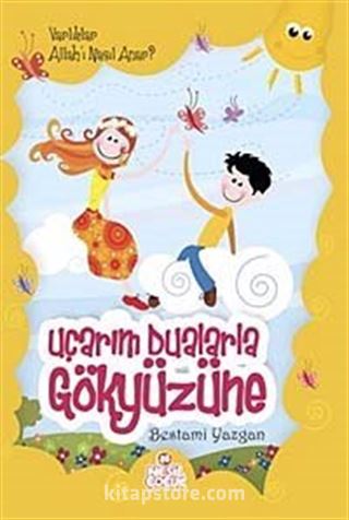 Uçarım Dualarla Gökyüzüne