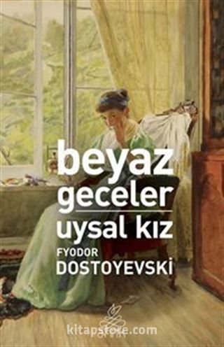 Beyaz Geceler-Uysal Kız