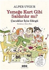 Yemeğe Kurt Gibi Saldırılır mı? Çocuklar için Görgü