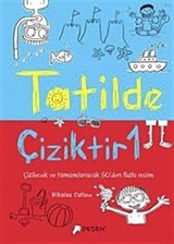 Tatilde Çiziktir-1