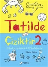 Tatilde Çiziktir-2