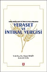 Yargı Kararları ve Örnek Uygulamalarla Veraset ve İntikal Vergisi