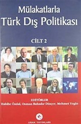 Mülakatlarla Türk Dış Politikası Cilt-2