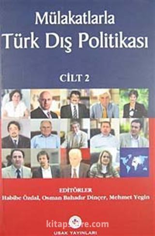 Mülakatlarla Türk Dış Politikası Cilt-2