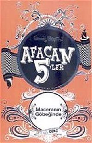 Afacan 5'ler Maceranın Göbeğinde -9. Kitap