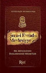 Şerh-i Evrad-ı Mevleviyye Hz. Mevlana'nın Dualarındaki Hikmetler