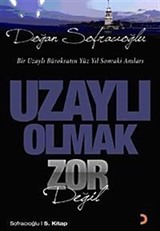 Uzaylı Olmak Zor Değil