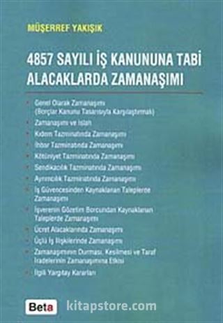 4857 Sayılı İş Kanununa Tabi Alacaklarda Zamanaşımı