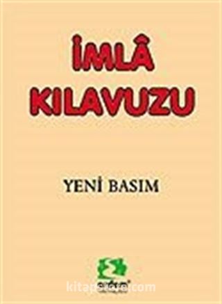 İmla (Yazım) Kılavuzu/Kaynak Kitaplar