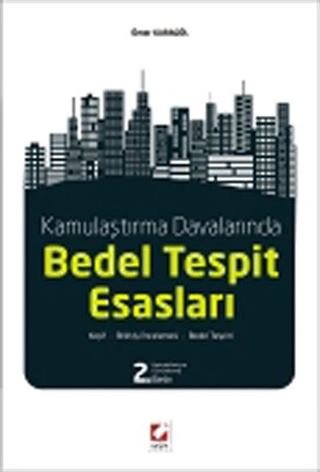 Kamulaştırma Davalarında Bedel Tespit Esasları