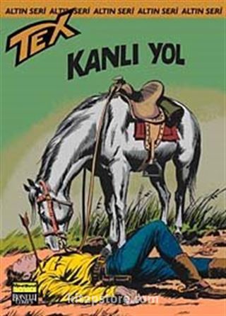 Altın Tex Sayı:74 Kanlı Yol