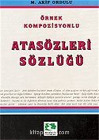 Örnek Kompozisyonlu Ata Sözleri Sözlüğü/Kaynak Kitaplar