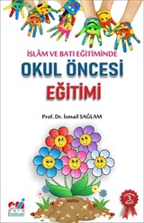 İslam ve Batı Eğitiminde Okul Öncesi Eğitimi