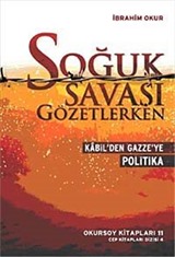 Soğuk Savaşı Gözetlerken