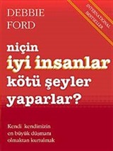 Niçin İyi İnsanlar Kötü Şeyler Yaparlar