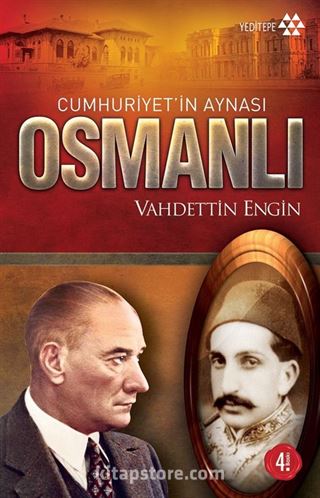 Cumhuriyet'in Aynası Osmanlı