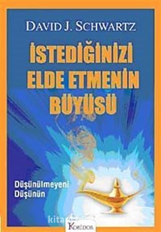 İstediğinizi Elde Etmenin Büyüsü