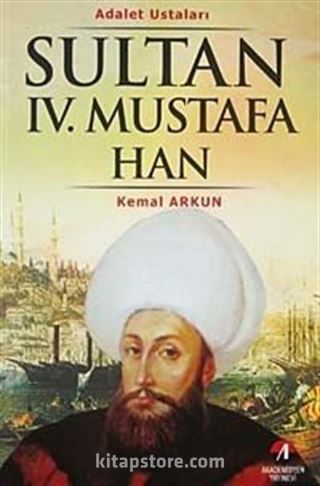 Sultan IV.Mustafa Han