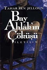 Bay Ahlakın Çöküşü