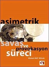 Asimetrik Savaş ve Provakasyon Süreci