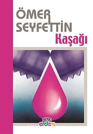 Kaşağı/Ömer Seyfettin Külliyatı