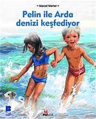 Pelin ile Arda Denizi Keşfediyor