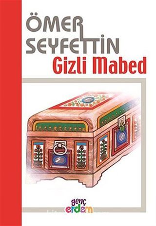 Gizli Mabed / Ömer Seyfettin Külliyatı