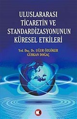 Uluslararası Ticaretin ve Standardizasyonun Küresel Etkileri