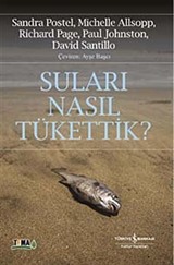 Suları Nasıl Tükettik?