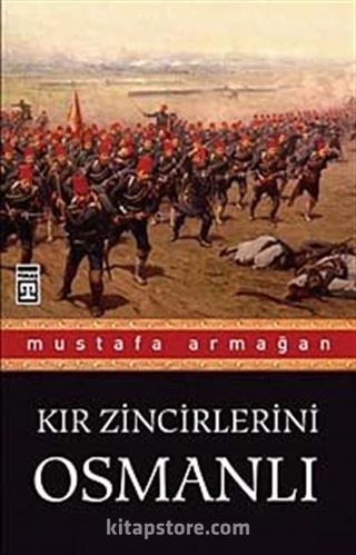 Kır Zincirlerini Osmanlı